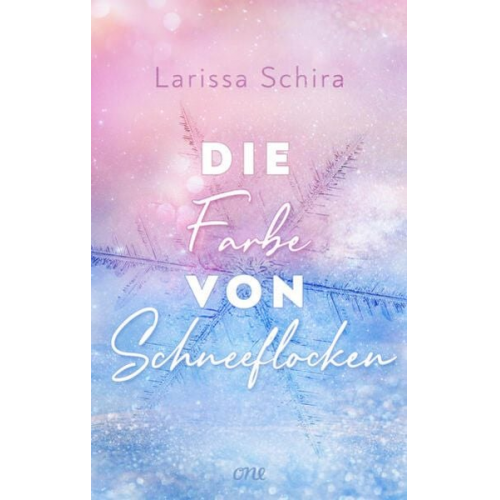 Larissa Schira - Die Farbe von Schneeflocken