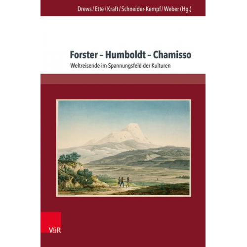 Forster – Humboldt – Chamisso