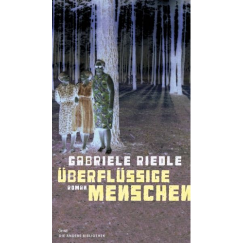 Gabriele Riedle - Überflüssige Menschen