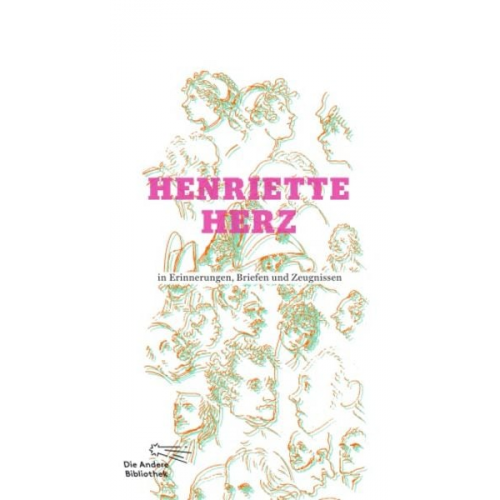 Henriette Herz - Henriette Herz in Erinnerungen, Briefen und Zeugnissen