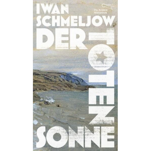 Iwan Schmeljow - Der Toten Sonne