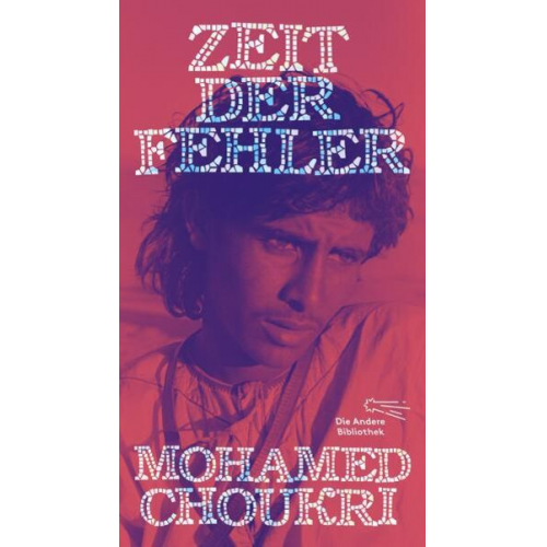 Mohamed Choukri - Zeit der Fehler