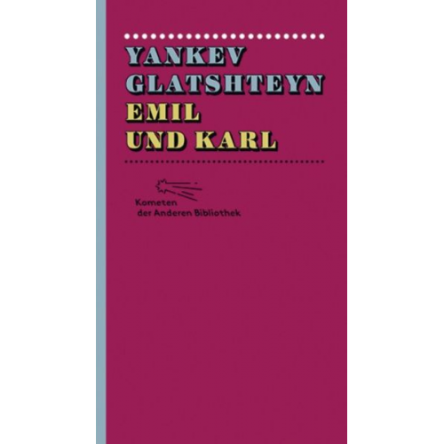 Yankev Glatshteyn - Emil und Karl