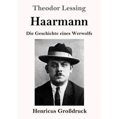 Theodor Lessing - Haarmann (Großdruck)