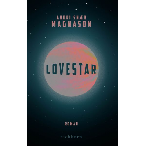 Andri Snaer Magnason - LoveStar