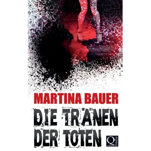 Martina Bauer - Die Tränen der Toten