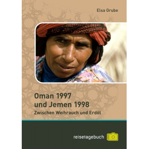 Elsa Grube - Oman 1997 und Jemen 1998