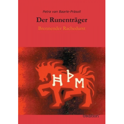 Petra van Baarle-Präsoll - Der Runenträger