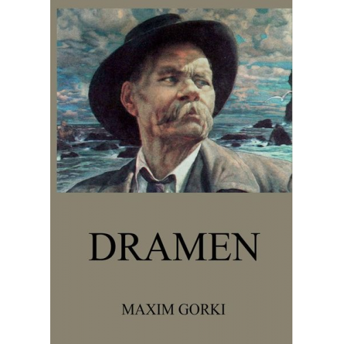 Maxim Gorki - Dramen