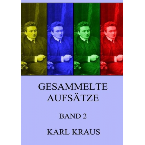 Karl Kraus - Gesammelte Aufsätze, Band 2