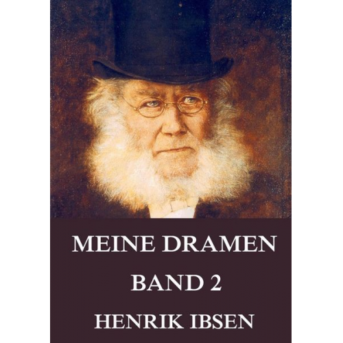 Henrik Ibsen - Meine Dramen, Band 2