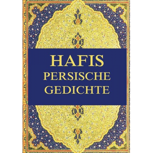 Georg Friedrich Daumer - Hafis - Persische Gedichte