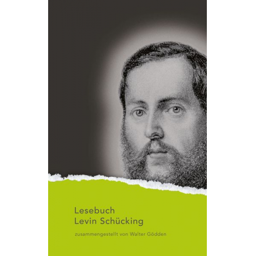 Levin Schücking - Lesebuch Levin Schücking