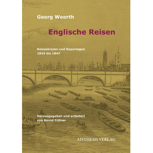 Georg Weerth - Englische Reisen