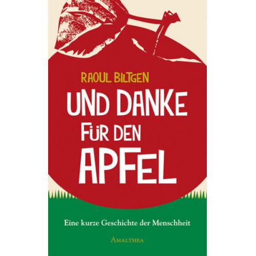 Raoul Biltgen - Und danke für den Apfel