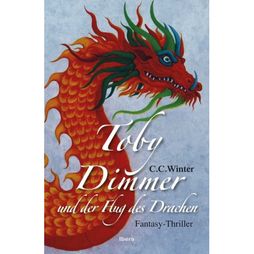 C. C. Winter - Toby Dimmer und der Flug des Drachen