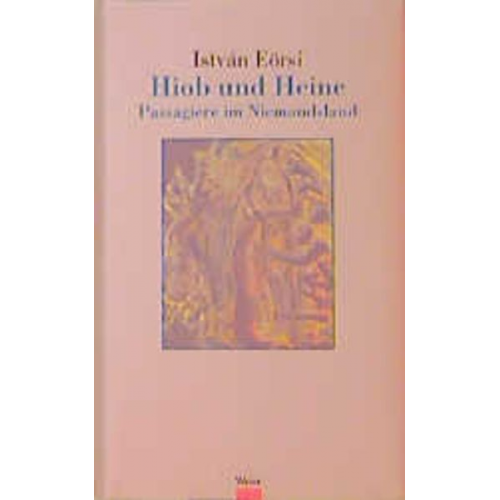 István Eörsi - Hiob und Heine