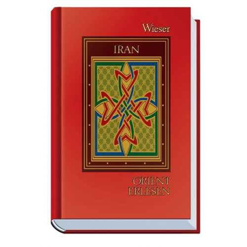 Walter M. Weiss - Orient Erlesen Iran