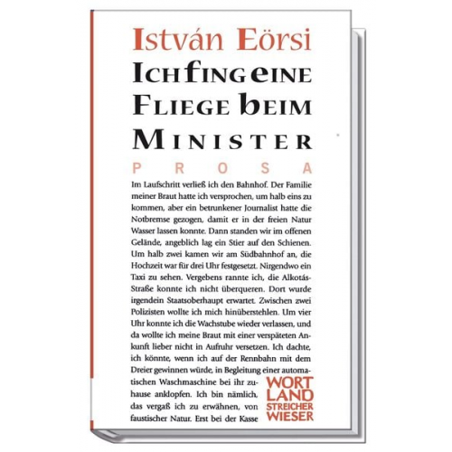 István Eörsi - Ich fing eine Fliege beim Minister