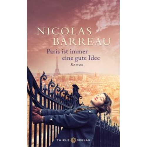 Nicolas Barreau - Paris ist immer eine gute Idee