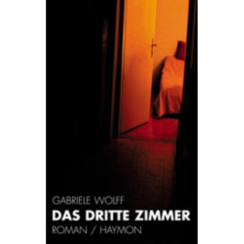 Gabriele Wolff - Das Dritte Zimmer