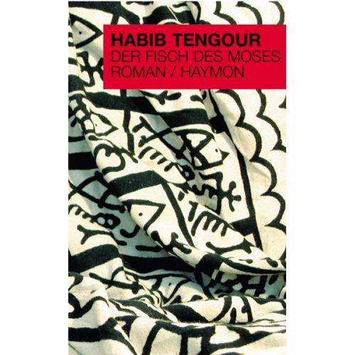 Habib Tengour - Der Fisch des Moses