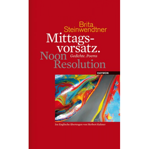 Brita Steinwendtner - Mittagsvorsatz. Noon Resolution