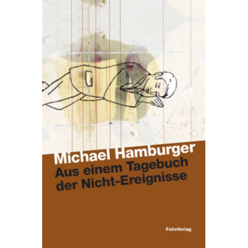 Michael Hamburger - Aus einem Tagebuch der Nicht-Ereignisse