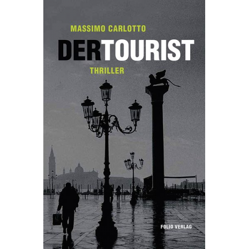 Massimo Carlotto - Der Tourist