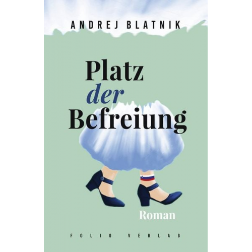 Andrej Blatnik - Platz der Befreiung