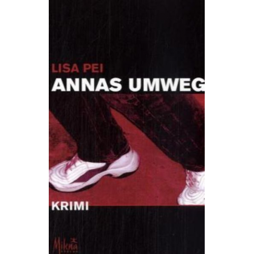 Lisa Pei - Annas Umweg