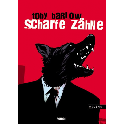 Toby Barlow - Scharfe Zähne