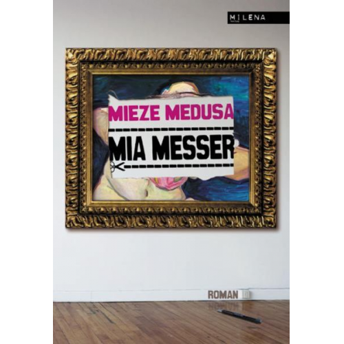 Mieze Medusa - Mia Messer