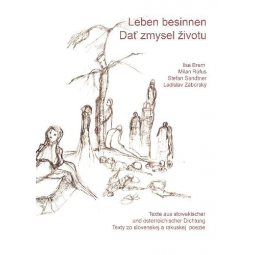 Ilse Brem Milan Rufus Stefan Sandtner Ladislav Zaborsky - Leben besinnen /Dat' zivotu zmysel