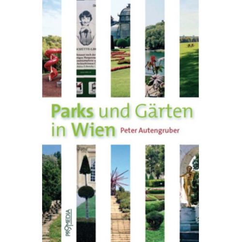 Peter Autengruber - Parks und Gärten in Wien