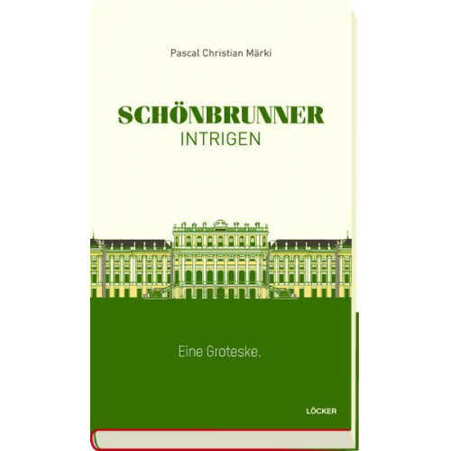 Pascal Christian Märki - Schönbrunner Intrigen