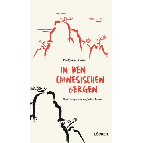 Wolfgang Kubin - In den chinesischen Bergen