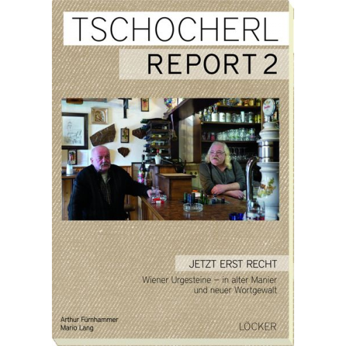 Arthur Fürnhammer Mario Lang - Tschocherl Report 2