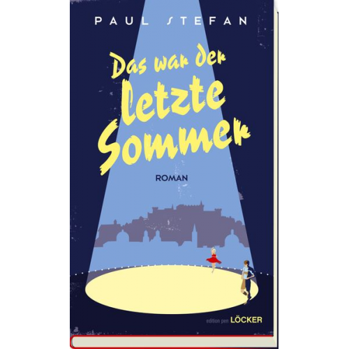 Paul Stefan - Das war der letzte Sommer