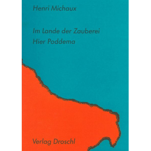 Henri Michaux - Im Lande der Zauberei. Hier Poddema