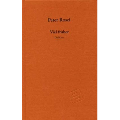 Peter Rosei - Viel früher