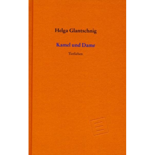 Helga Glantschnig - Kamel und Dame