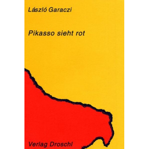 László Garaczi - Pikasso sieht rot