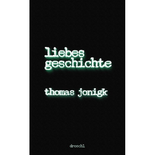 Thomas Jonigk - Liebesgeschichte