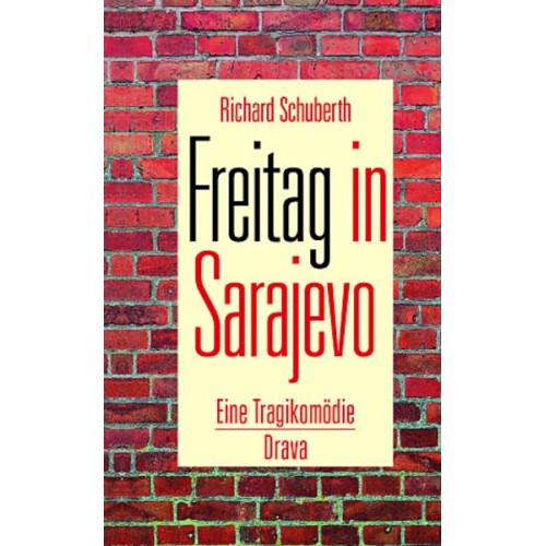 Richard Schuberth - Freitag in Sarajevo