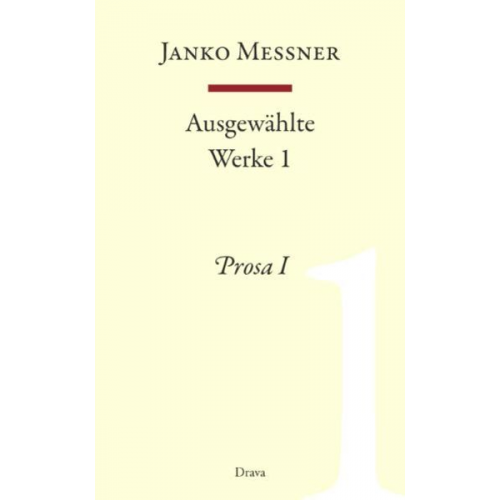Janko Messner - Ausgewählte Werke 1