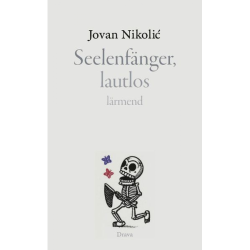 Jovan Nikolić - Seelenfänger, lautlos lärmend