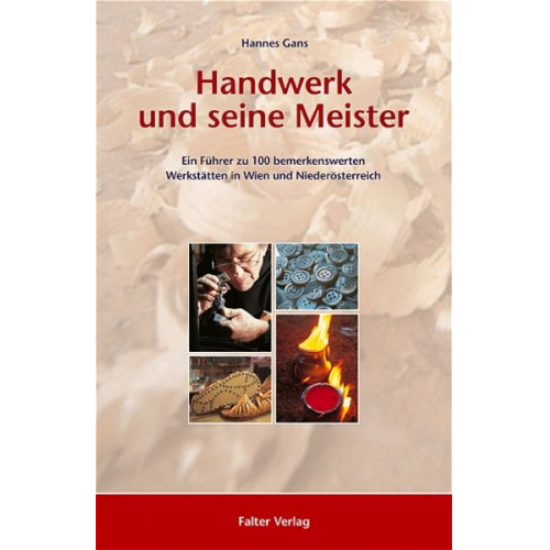 Hannes Gans - Handwerk und seine Meister