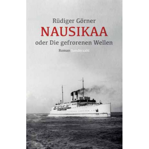 Rüdiger Görner - Nausikaa oder Die gefrorenen Wellen
