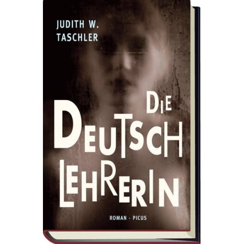 Judith W. Taschler - Die Deutschlehrerin